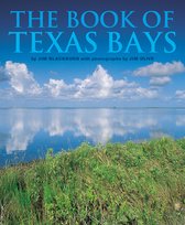Gulf Coast Books, sponsored by Texas A&M University-Corpus Christi 6 - The Book of Texas Bays