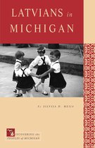 Discovering the Peoples of Michigan - Latvians in Michigan