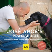 GU Hundeerziehung - José Arce's Praxisbuch