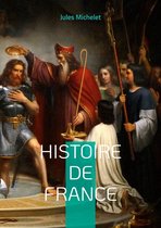 Histoire de France de Jules Michelet 3 - Histoire de France