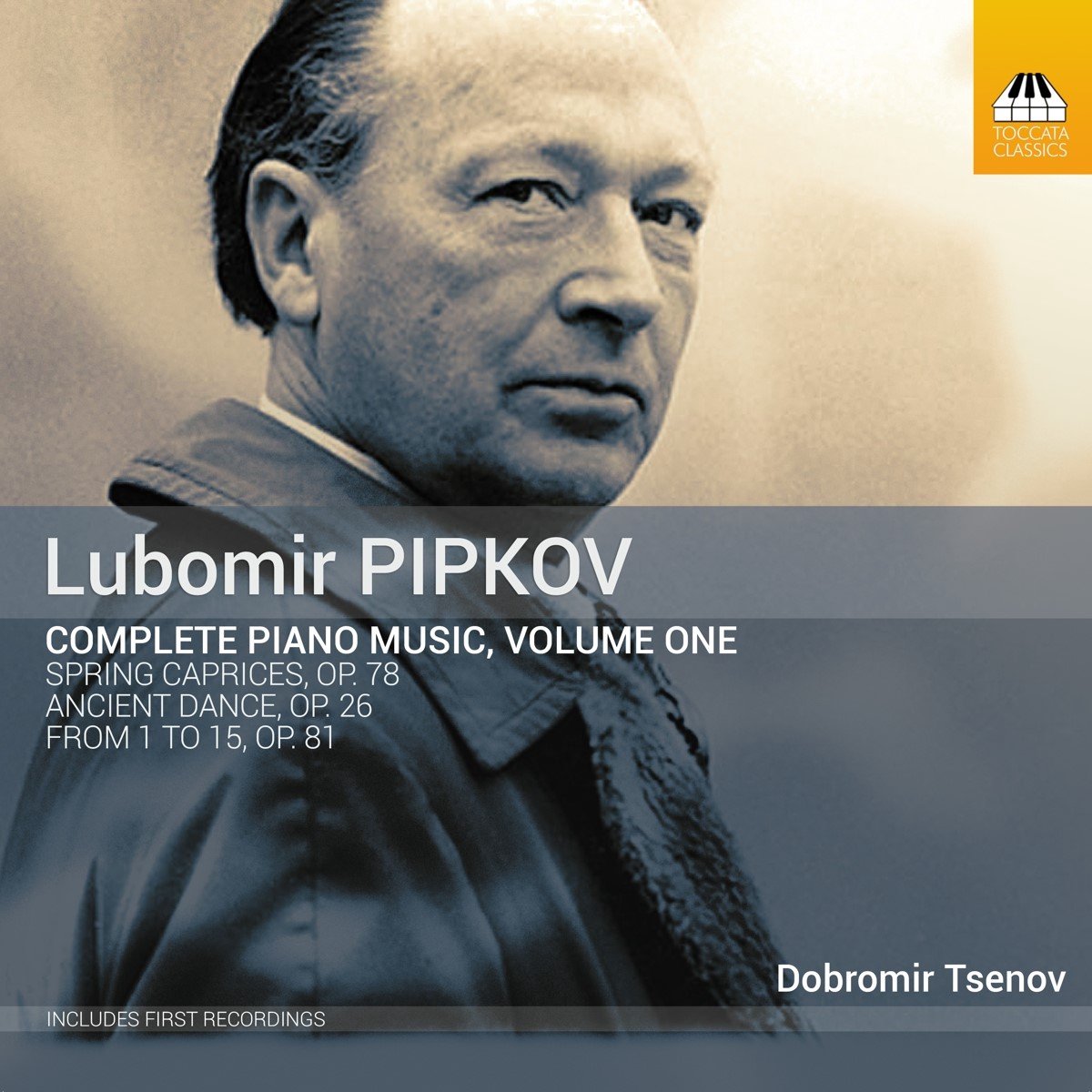 Dobromir Tsenov - Pipkov: Complete Piano Music, Volume One (CD)
