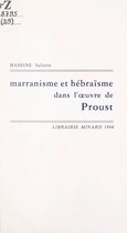Marranisme et hébraïsme dans l'œuvre de Proust