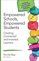 Corwin Connected Educators Series - Empowered Schools, Empowered Students