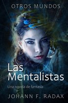 Otros Mundos 1 - Las Mentalistas