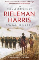 MILITARY MEMOIRS - The Recollections of Rifleman Harris