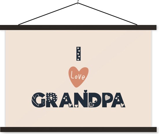 Posterhanger incl. Poster - Schoolplaat - Opa cadeau - Quotes - I love grandpa - Spreuken - 90x60 cm - Zwarte latten - Vaderdag cadeau - Geschenk - Cadeautje voor hem - Tip - Mannen