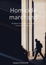 Collection Réfraction 2 - Homicide marchand