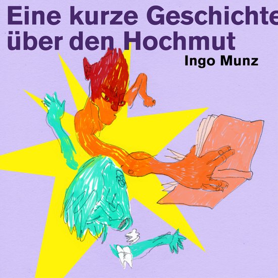 Eine kurze Geschichte über den Hochmut - cover