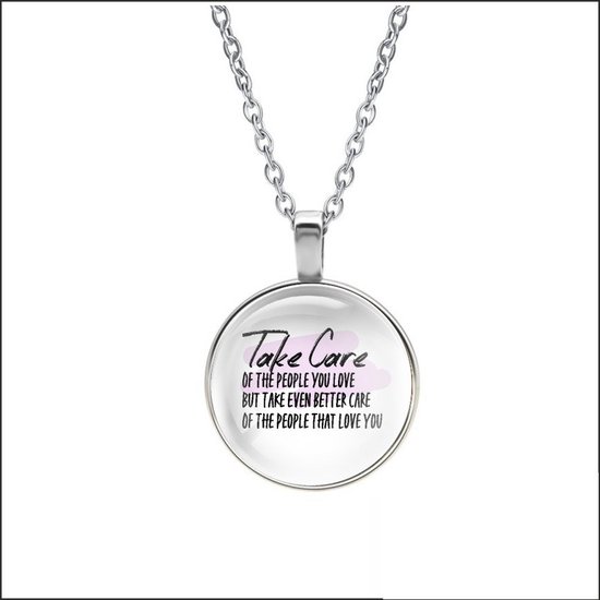 Ketting Glas - Take Car Of The People You Love
