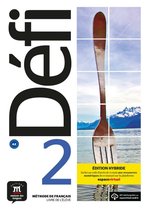 Défi 2 - Defi 2 - Edition hybride - Livre de l'élève A2 Livre de lélève