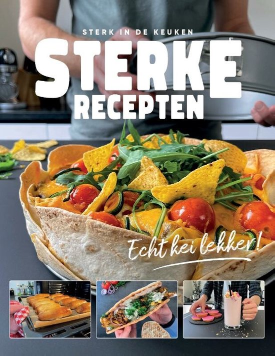 Boek: Sterke Recepten, geschreven door SterkInDeKeuken