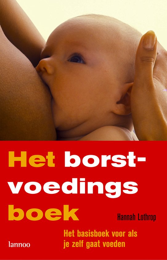 Cover van het boek 'Het borstvoedingsboek' van Hannah Lothrop