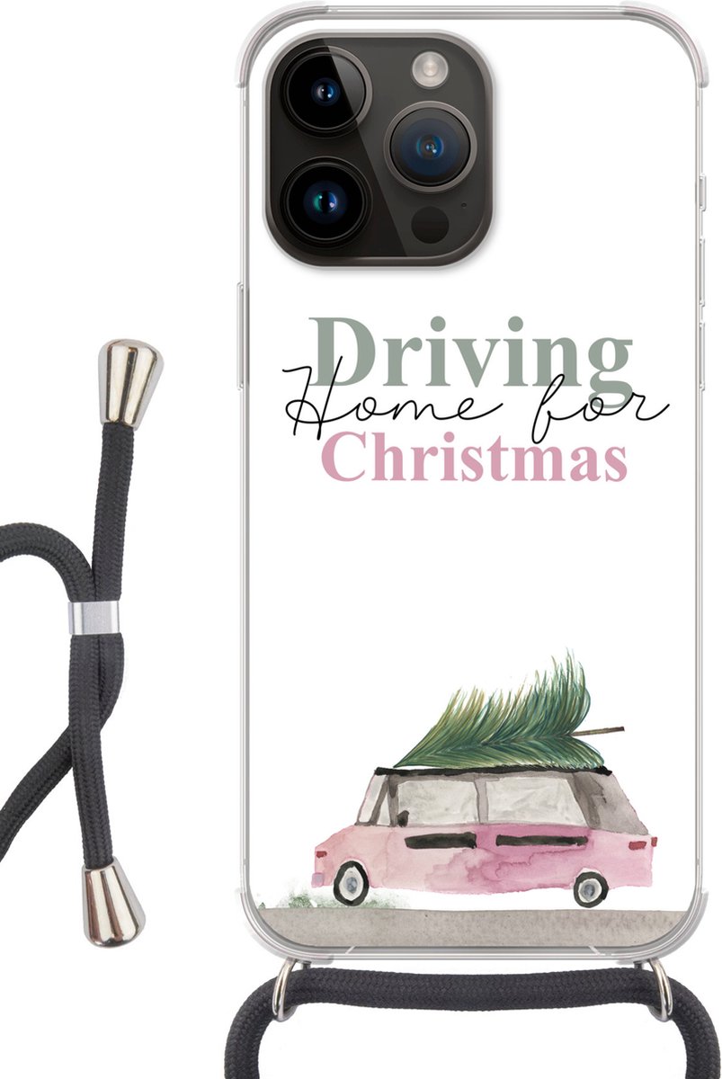 Telefoonhoesje Geschikt voor Apple Iphone 14 Pro - Kerst - Driving home for Christmas - Auto - Quotes - Spreuken - Siliconen - Crossbody - Backcover met Koord - Telefoonhoesje met koord - Hoesje met touw Telefoonhoesje