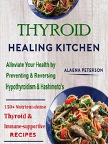 Thyroid Healing Kitchen