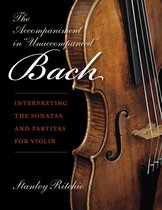 The Accompaniment in 'Unaccompanied' Bach