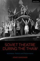 Cultural Histories of Theatre and Performance- Soviet Theatre during the Thaw