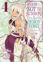 How NOT to Summon a Demon Lord (Manga)- How NOT to Summon a Demon Lord (Manga) Vol. 4