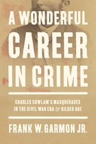 A Wonderful Career in Crime