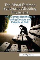 The Moral Distress Syndrome Affecting Physicians