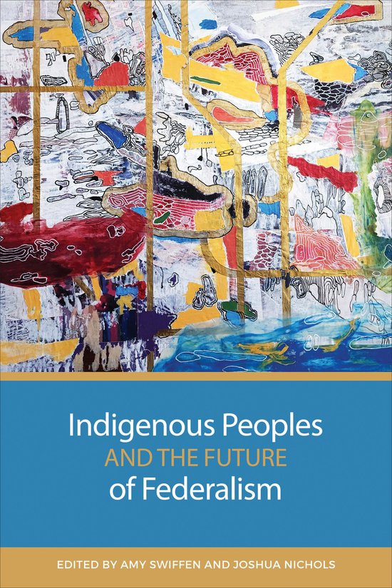 Indigenous Peoples and the Future of Federalism | 9781487555719 ...