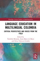 Routledge Critical Studies in Multilingualism- Language Education in Multilingual Colombia