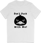 T Shirt Heren Dames - Grappige Eend - Quote: Don't Duck With Me - Wit - 3XL