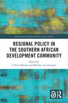 Routledge Advances in Regional Economics, Science and Policy- Regional Policy in the Southern African Development Community