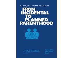 Publications of the Netherlands Interuniversity Demographic Institute (NIDI) and the Population and Family Study Centre (CBGS)2- From incidental to planned parenthood