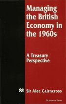 Managing the British Economy in the 1960s A Treasury Perspective