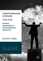 Palgrave Modern Legal History- Constitutionalism in Ireland, 1932–1938