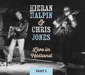 Kieran Halpin & Chris Jones - Live In Holland Part II (CD)