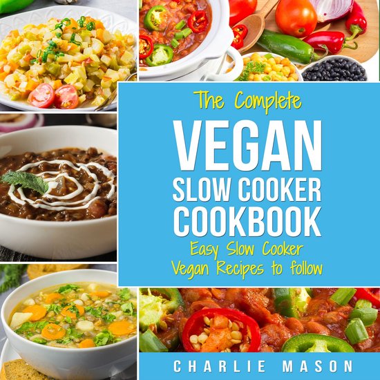 Vegan Slow Cooker Recipes: Healthy Cookbook And Super Easy V ... - cover