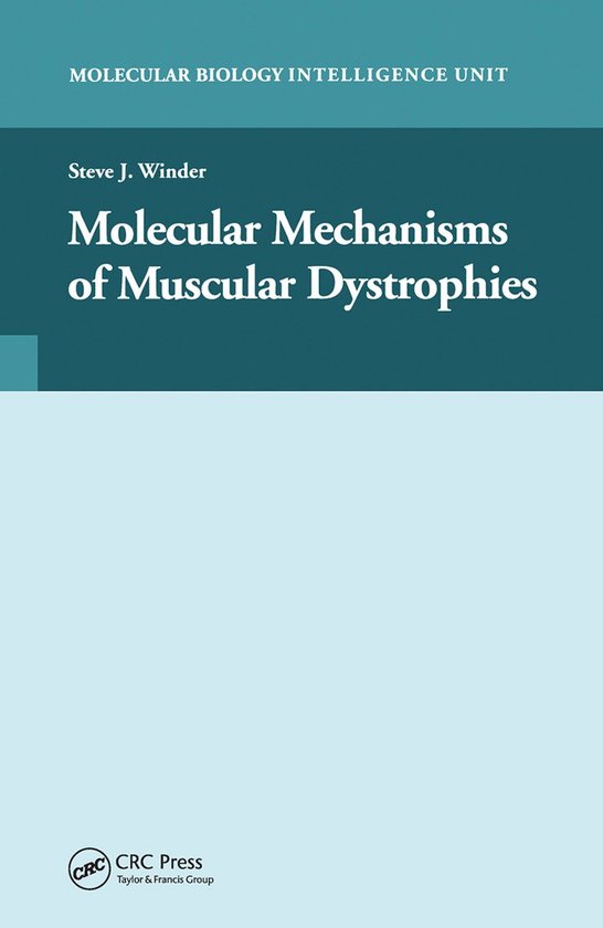Molecular Mechanisms of Muscular Dystrophies | 9780367446376 | Steve J ...