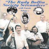 The Rudy Balliu Society Serenaders - With Guests, Volume 2 (CD)