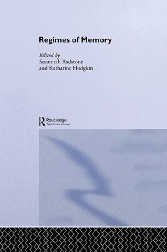Routledge Studies in Memory and Narrative - Regimes of Memor ... - cover