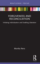 Routledge Focus on Mental Health- Forgiveness and Reconciliation