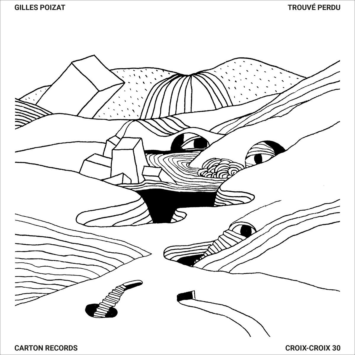 Gilles Poizat - Trouvé Perdu (LP)