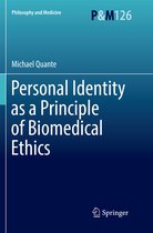 Philosophy and Medicine- Personal Identity as a Principle of Biomedical Ethics