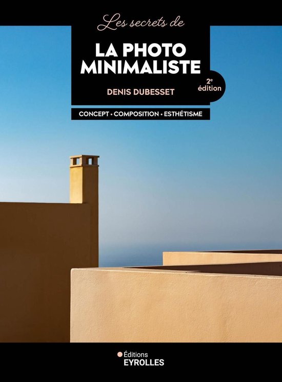 Secrets de photographes - Les secrets de la photo minimalist ... - cover