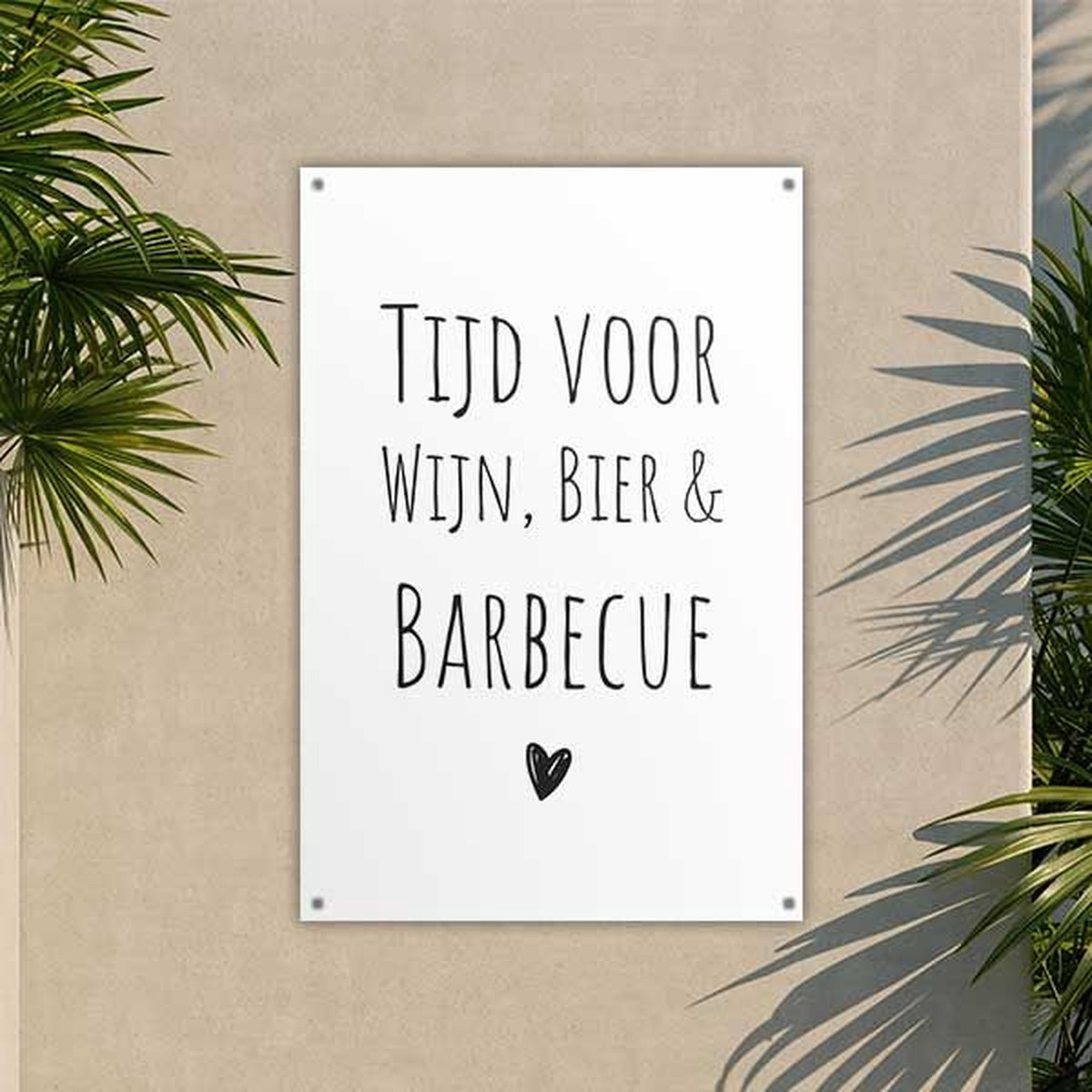 Tuinposter | Tijd voor Wijn Bier en Barbecue (Wit) | Staand | Wallz | 80 x 120 cm | tuindo