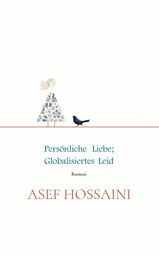 Persönliche Liebe; globalisiertes Leid - cover