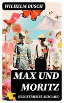 Max und Moritz (Illustrierte Ausgabe)