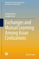 Research Series on the Chinese Dream and China’s Development Path - Exchanges and Mutual Learning Among Asian Civilizations