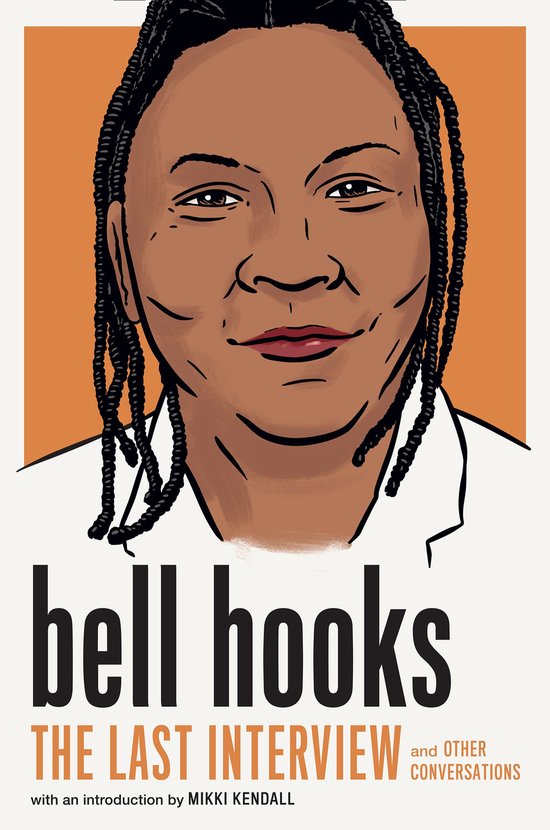 The Last Interview Series - bell hooks: The Last Interview - cover