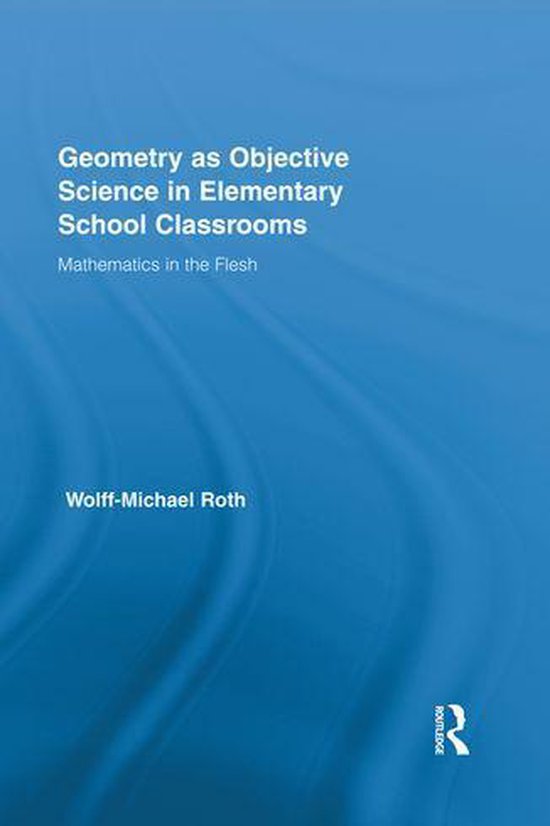 Geometry As Objective Science in Elementary School Classroom ... - cover