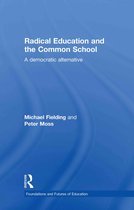 Radical Education And The Common School