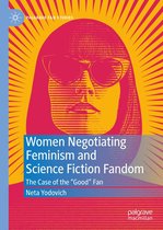 Palgrave Fan Studies - Women Negotiating Feminism and Science Fiction Fandom