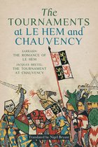 The Tournaments at Le Hem and Chauvency: Sarrasin: The Romance of Le Hem; Jacques Bretel