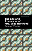 Mint Editions-The Life and Romances of Mrs. Eliza Haywood