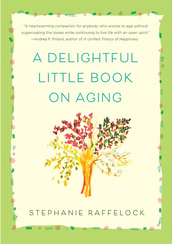 A Delightful Little Book On Aging - cover
